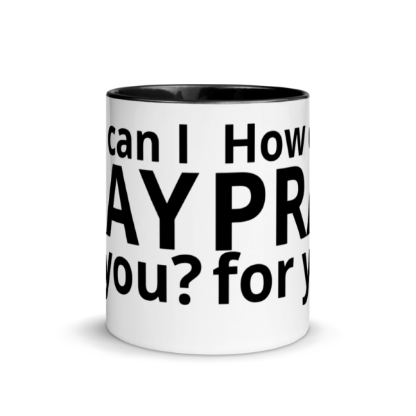 How Can I Pray For You - Coffee Mug - Image 2