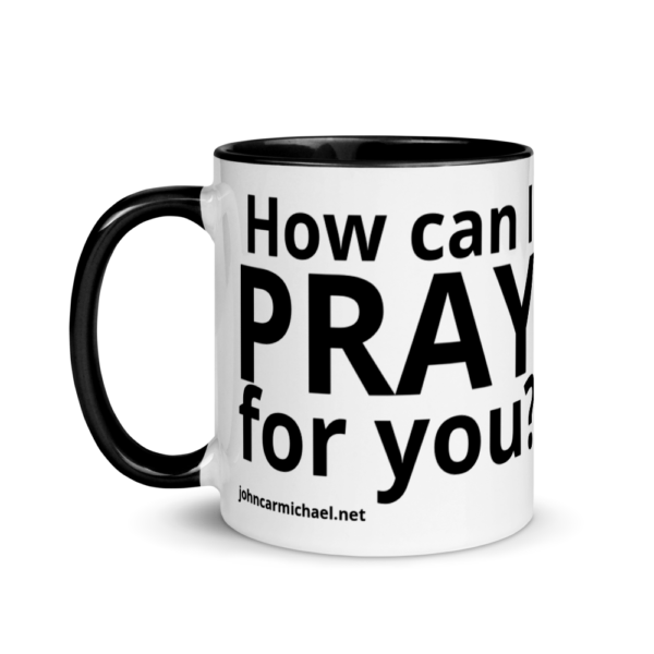 How Can I Pray For You - Coffee Mug - Image 3