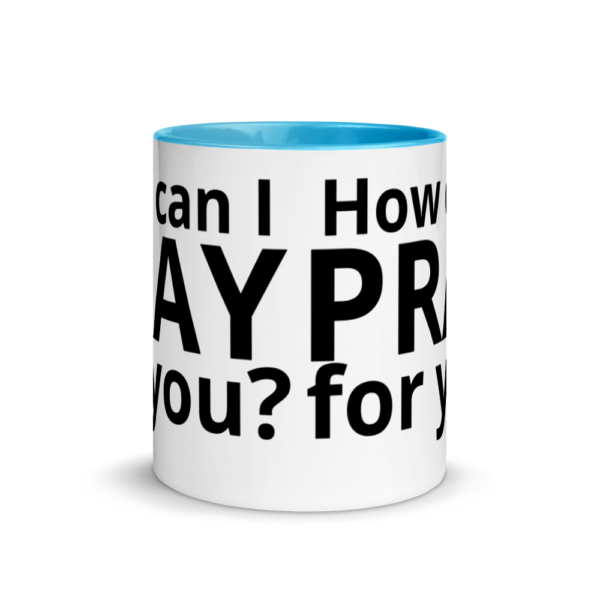 How Can I Pray For You - Coffee Mug - Image 11