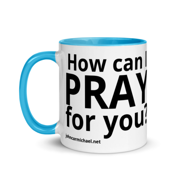 How Can I Pray For You - Coffee Mug - Image 12