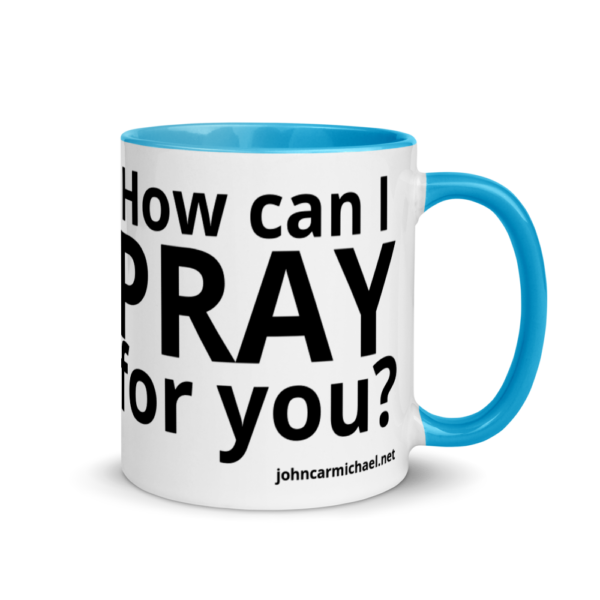 How Can I Pray For You - Coffee Mug - Image 10