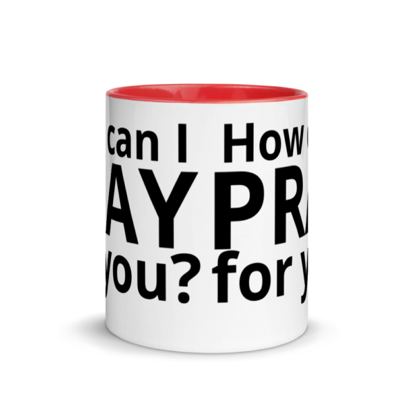 How Can I Pray For You - Coffee Mug - Image 5