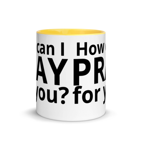 How Can I Pray For You - Coffee Mug - Image 17