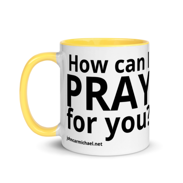 How Can I Pray For You - Coffee Mug - Image 18