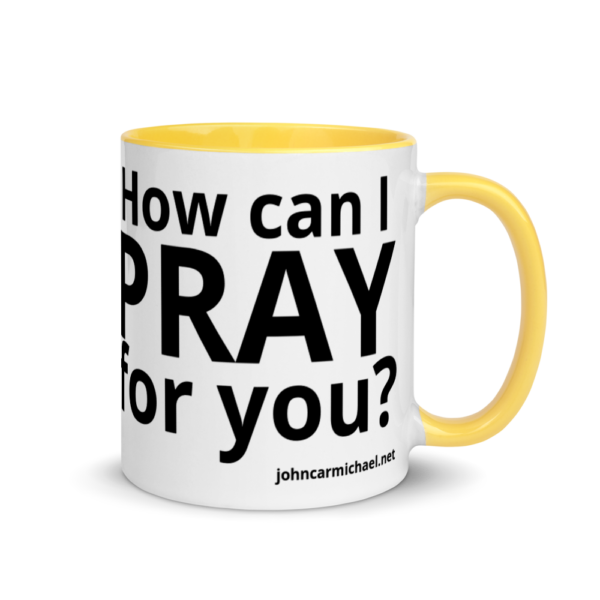 How Can I Pray For You - Coffee Mug - Image 16